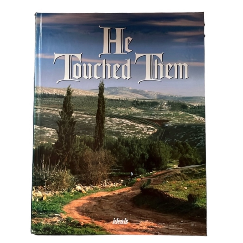 He Touched Them a Religious Hardcover Book